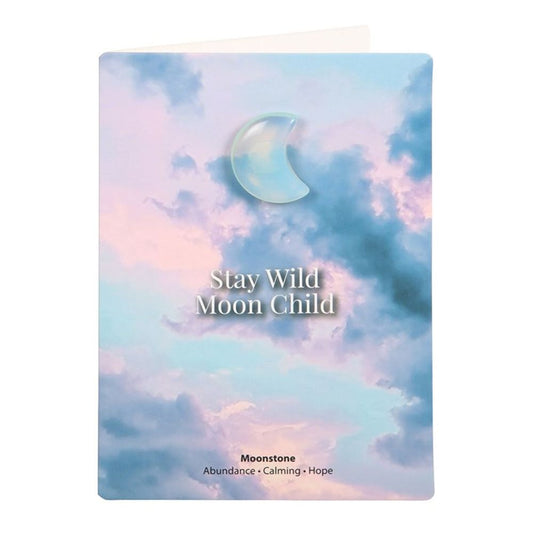 Crystal Greeting Card - 'Stay Wild' Moonstone Crystal Moon